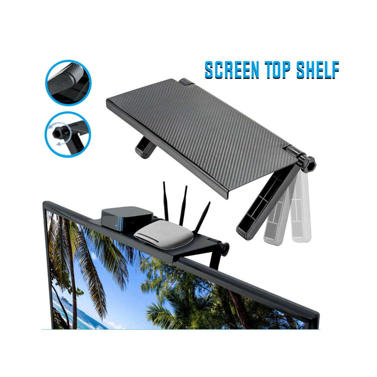 Screen Top Shelf